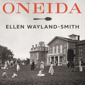 Oneida, Ellen WaylandSmith