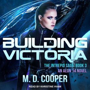 Building Victoria, M. D. Cooper