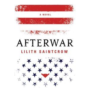 Afterwar, Lilith Saintcrow
