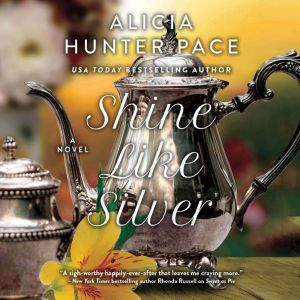 Shine Like Silver, Alicia Hunter Pace