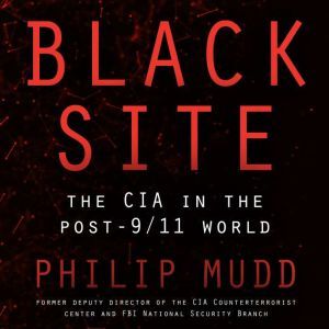 Black Site, Philip Mudd