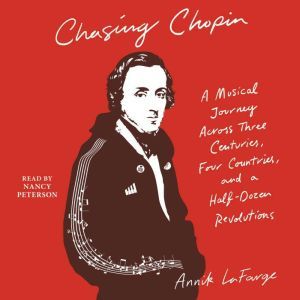 Chasing Chopin, Annik LaFarge