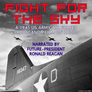 Fight For The Sky, A 1945 US Army Air..., US Army Air Forces