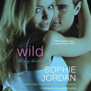 Wild: The Ivy Chronicles, Sophie Jordan