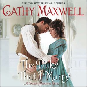 The Duke That I Marry, Cathy Maxwell