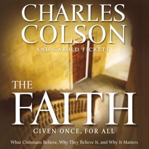 The Faith, Charles W. Colson