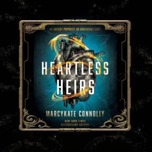 Heartless Heirs, MarcyKate Connolly