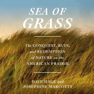 Sea of Grass, Dave Hage