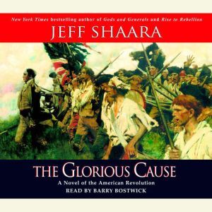 The Glorious Cause, Jeff Shaara