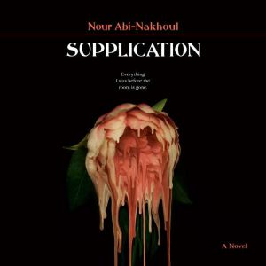 Supplication, Nour AbiNakhoul