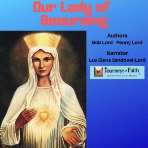 Our Lady of Beauraing, Bob Lord