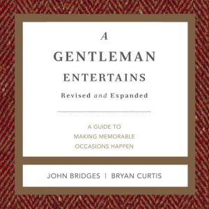 A Gentleman Entertains Revised and Ex..., John Bridges