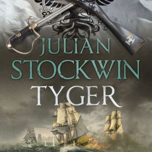 Tyger, Julian Stockwin
