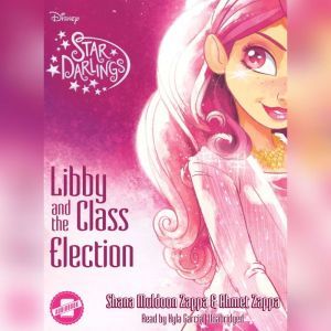Libby and the Class Election, Shana Muldoon Zappa Ahmet Zappa