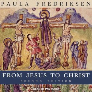 From Jesus to Christ, Paula Fredriksen