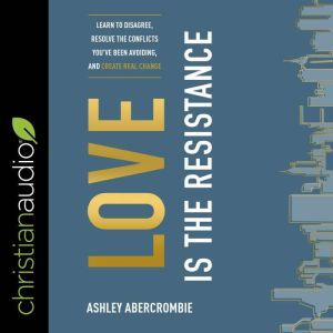 Love Is the Resistance, Ashley Abercrombie