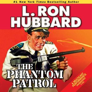 The Phantom Patrol, L. Ron Hubbard