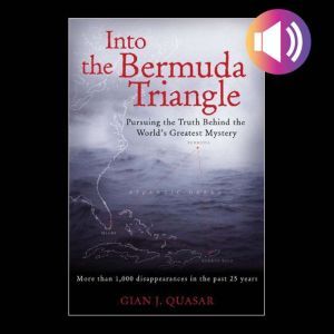 Into the Bermuda Triangle Pursuing t..., Gian J. Quasar
