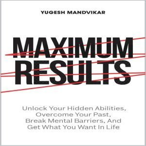Maximum Results, Yugesh Mandvikar