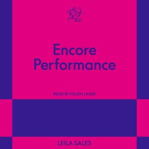 Encore Performance, Leila Sales
