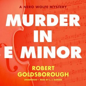 Murder in E Minor A Nero Wolfe Mystery, Robert Goldsborough