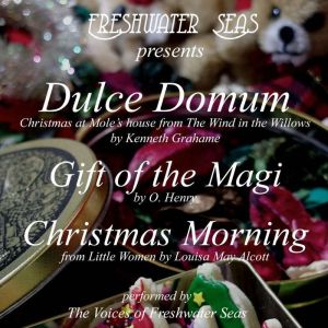 Dulce Domum, Gift of the Magi, Christ..., Kenneth Grahame