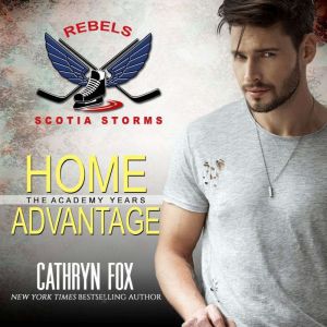 Home Advantage Rebels, Cathryn Fox