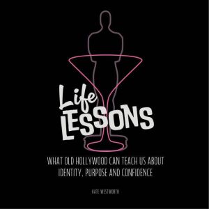 Life Lessons, Kate Westworth