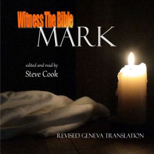Witness the Bible: Mark