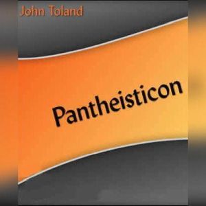 Pantheisticon, John Toland
