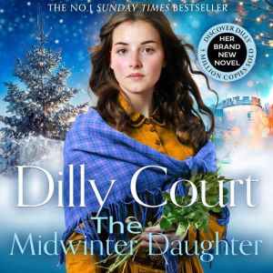 The Midwinter Daughter, Dilly Court