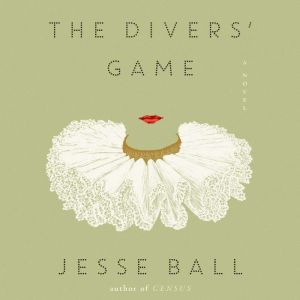 The Divers Game, Jesse Ball