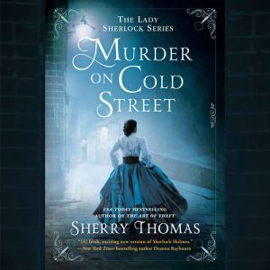 Murder on Cold Street, Sherry Thomas
