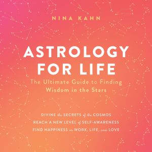 Astrology for Life, Nina Kahn