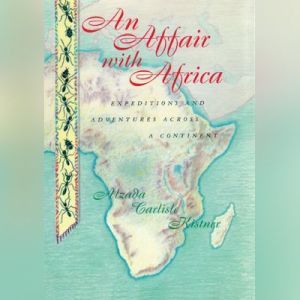 An Affair With Africa, Alzada Carlisle Kistner