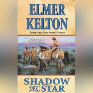 Shadow of a Star, Elmer Kelton