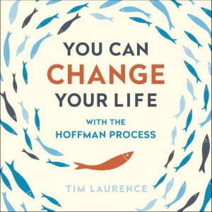 You Can Change Your Life, Tim Laurence