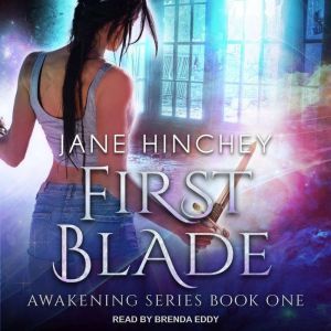 First Blade, Jane Hinchey
