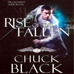 Rise of the Fallen, Chuck Black