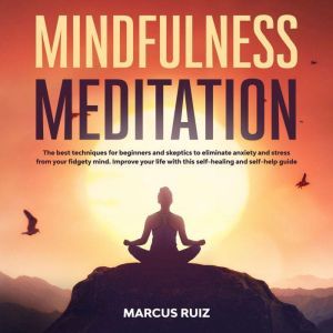 Mindfulness Meditation, Marcus Ruiz