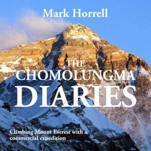 The Chomolungma Diaries, Mark Horrell