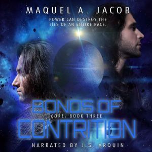 Bonds of Contrition Core Book 3, Maquel A. Jacob