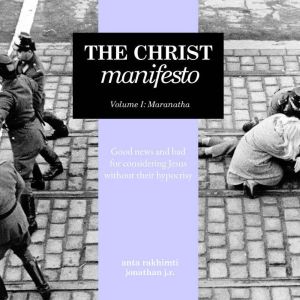 The Christ Manifesto, Anta Rakhimti