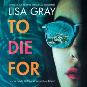 To Die For, Lisa Gray