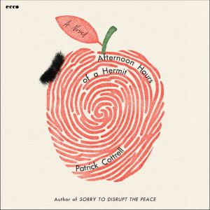 Afternoon Hours of a Hermit, Patrick Cottrell