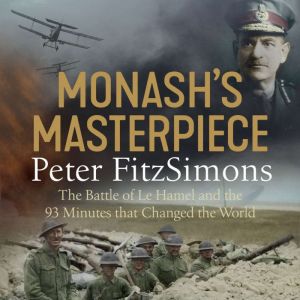 Monashs Masterpiece, Peter FitzSimons