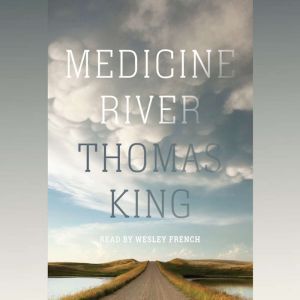 Medicine River, Thomas King