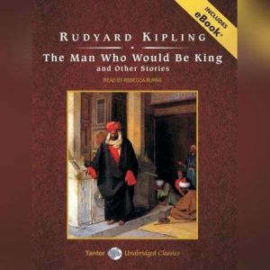 The Man Who Would Be King and Other S..., Rudyard Kipling