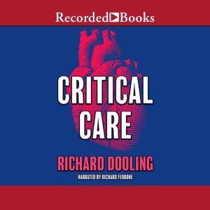 Critical Care, Richard Dooling