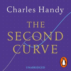 The Second Curve: Thoughts on Reinventing Society